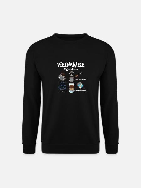 Vietnam Viet Kaffee Ca Phe Vietnamese I Geschenk - Unisex Pullover - Schwarz