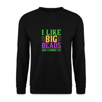 I Like Big Beads And I Cannot Lie Carnival Mardi G - Unisex Pullover - Schwarz - Vorne - Alina (178cm) & Michal (187cm)
