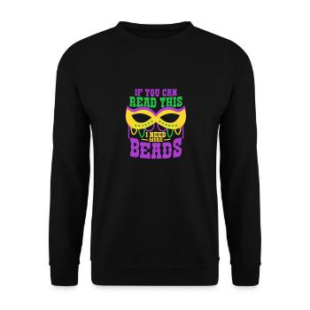 If You Can Read This I Need More Beads Mardi Gras - Unisex Pullover - Schwarz - Vorne - Alina (178cm) & Michal (187cm)