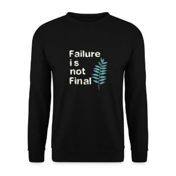 FAILURE IS NOT FINAL 01 - Unisex Sweatshirt - black - Front - Alina (178cm) & Michal (187cm)