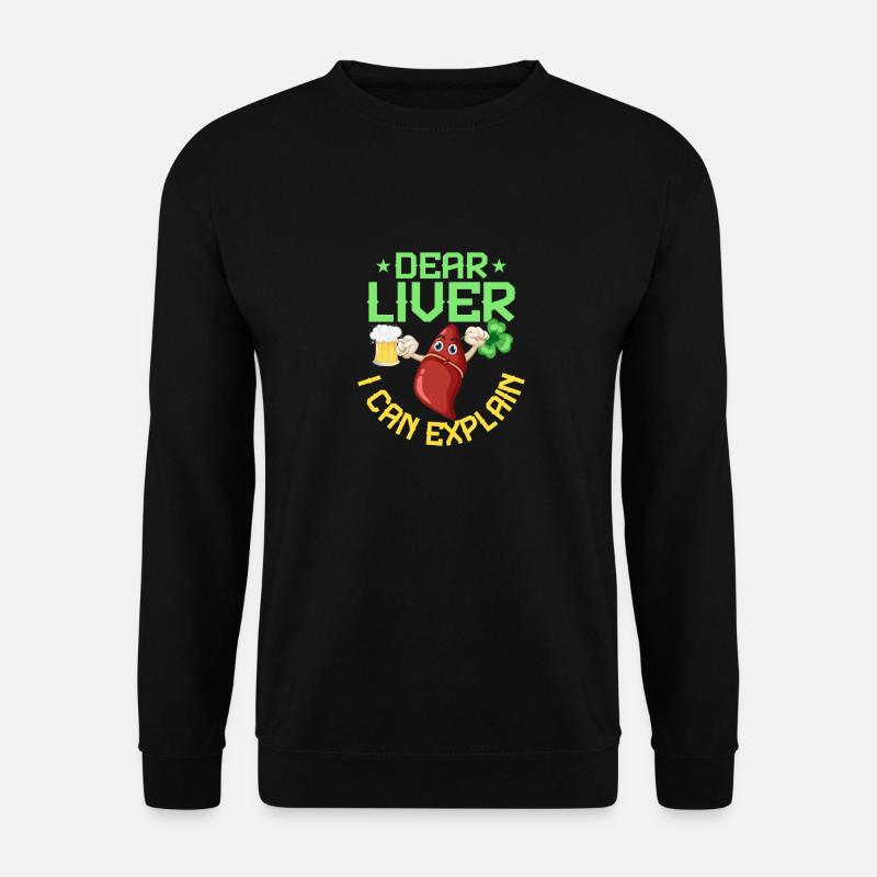 Dear Liver I Can Explain - Unisex Sweatshirt - black
