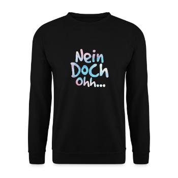 "Nein Doch Ohhh" Lustiger Sarkasmus Spruch - Unisex Pullover - Schwarz - Vorne - Alina (178cm) & Michal (187cm)