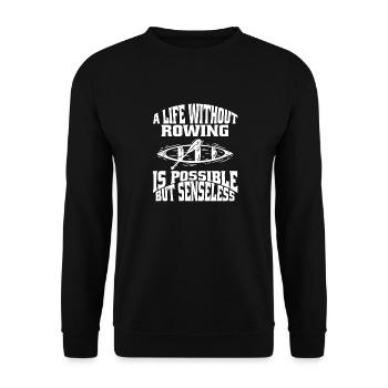 Rowing Rowing Rowing Rowing Club Rowing Team - Unisex Sweatshirt - black - Front - Alina (178cm) & Michal (187cm)