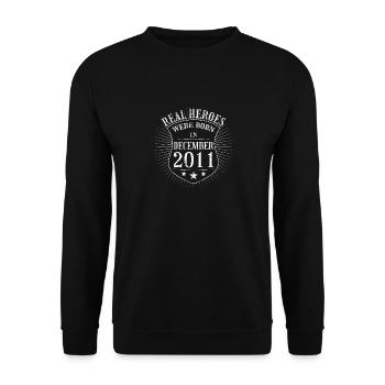 Real Heroes were born in December 2011 Birthday - Unisex Sweatshirt - black - Front - Alina (178cm) & Michal (187cm)