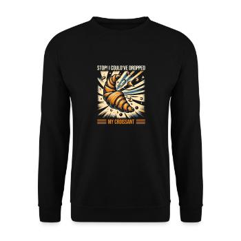 Arrêter! J’aurais pu laisser tomber mon croissant. Conception de mèmes - Sweat-shirt Unisexe - noir - Devant - Alina (178cm) & Michal (187cm)