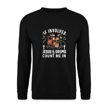Christlicher Schlagzeuger Schlagzeuger Stick-Männer Jesus - Unisex Pullover - Schwarz - Vorne - Alina (178cm) & Michal (187cm)