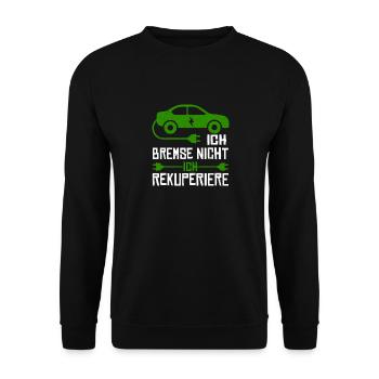 Ich Bremse Nicht Ich Rekuperiere - Unisex Pullover - Schwarz - Vorne - Alina (178cm) & Michal (187cm)