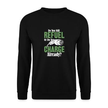 Do You Still Refuel Or Do You Charge Already? Elec - Unisex Pullover - Schwarz - Vorne - Alina (178cm) & Michal (187cm)