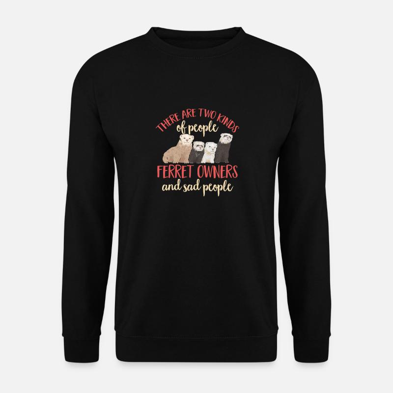 Frettchen Besitzer Frettchen - Unisex Pullover - Schwarz