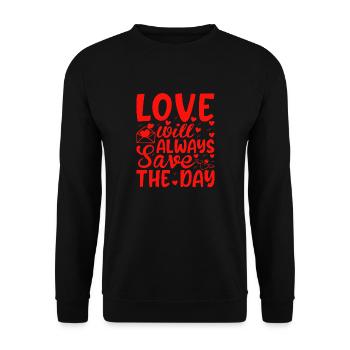 Love me Valentine Happy Valentines Valentines - Unisex Sweatshirt - black - Front - Alina (178cm) & Michal (187cm)