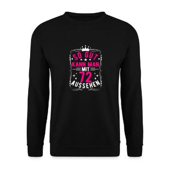 So Gut Kann Man Mit 72 Aussehen, 72. Geburtstag - Unisex Pullover - Schwarz - Vorne - Alina (178cm) & Michal (187cm)