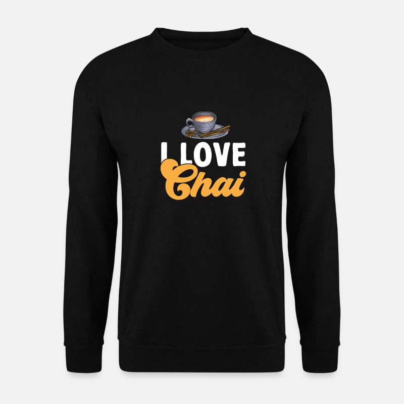 Chai Tea Masala Chai - Unisex Sweatshirt - black