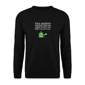 Dieser Absinth schmeckt so, wie ich mich wirklich fühle, zu trinken - Unisex Pullover - Schwarz - Vorne - Alina (178cm) & Michal (187cm)