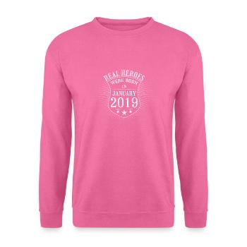 Real Heroes were born in January 2019 Birthday - Unisex Sweatshirt - pink - Front