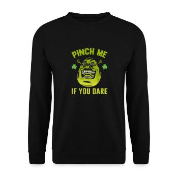 Pinch Me If You Dare St. Patrick's Day - Unisex Sweatshirt - black - Front - Alina (178cm) & Michal (187cm)