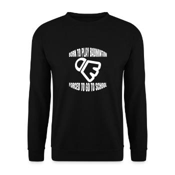 Badminton badminton team badminton fan badminton - Unisex Sweatshirt - black - Front - Alina (178cm) & Michal (187cm)