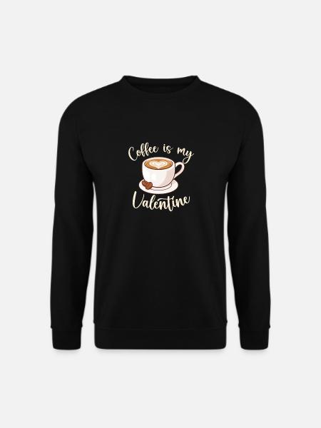 Kaffee ist mein Valentinstag Lustiger Kaffee Valentinstag - Unisex Pullover - Schwarz