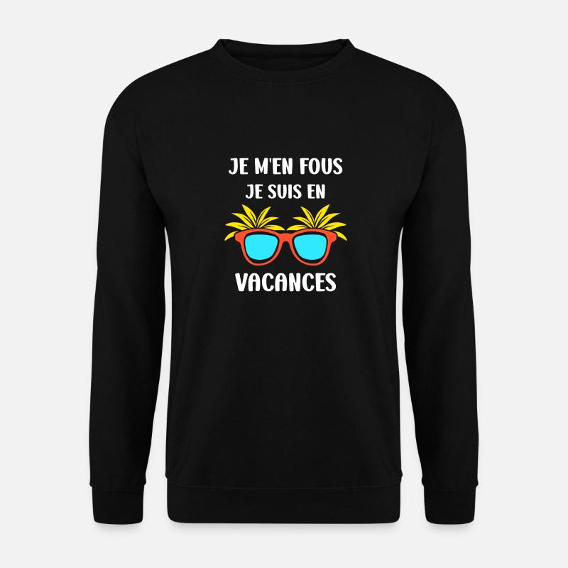 je suis en vacances - Sweat-shirt Unisexe - noir