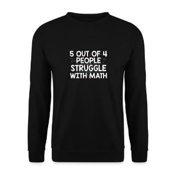 5 Out Of 4 People Struggle With Math Funny Teacher - Sweat-shirt Unisexe - noir - Devant - Alina (178cm) & Michal (187cm)
