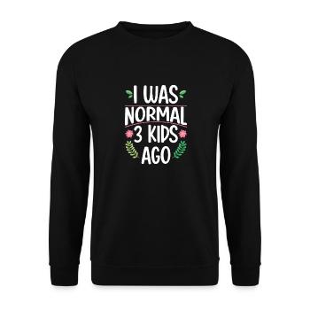 Mama Leben Ich war Normal Drei Kinder Vor Lustig - Unisex Pullover - Schwarz - Vorne - Alina (178cm) & Michal (187cm)