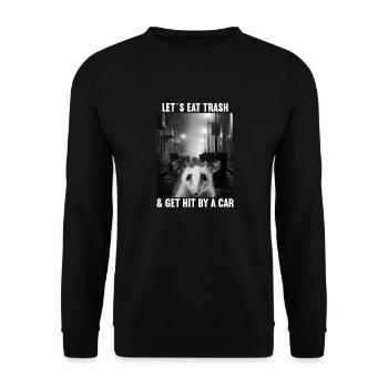 Lets eat Trash and get hit by a Car Opossum Possum - Unisex Pullover - Schwarz - Vorne - Alina (178cm) & Michal (187cm)