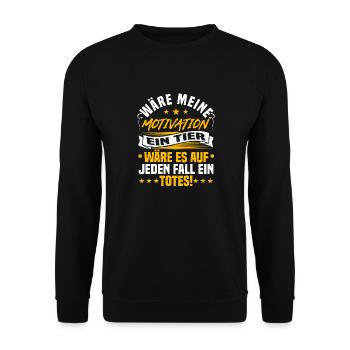 Motivational Saying, Sarcasm Lazy, Sarcastic - Unisex Sweatshirt - black - Front - Alina (178cm) & Michal (187cm)