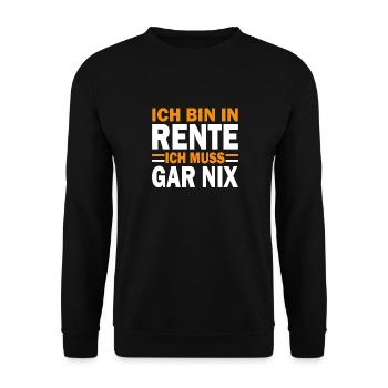 Rente Spruch Bin in Rente Ich muss gar nix gelb - Unisex Pullover - Schwarz - Vorne - Alina (178cm) & Michal (187cm)