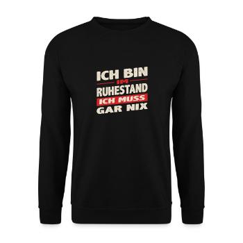 Pension saying I'm retired I don't have to do anything - Unisex Sweatshirt - black - Front - Alina (178cm) & Michal (187cm)