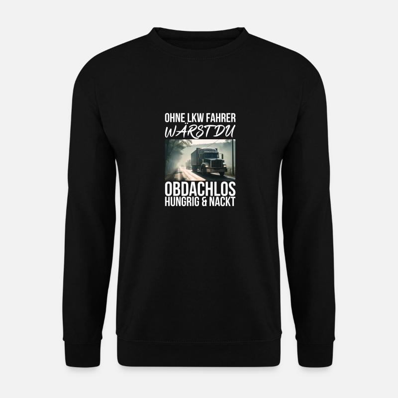 Lkw Fahrer - Unisex Pullover - Schwarz