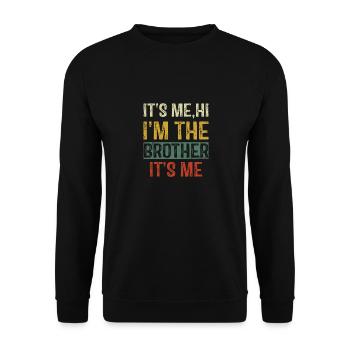 Ich bin's Hallo Ich bin der Bruder Ich bin's Vintage Lustig - Unisex Pullover - Schwarz - Vorne - Alina (178cm) & Michal (187cm)