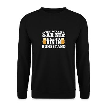 Ich muss gar nix ich bin im Ruhestand Bier - Unisex Pullover - Schwarz - Vorne - Alina (178cm) & Michal (187cm)