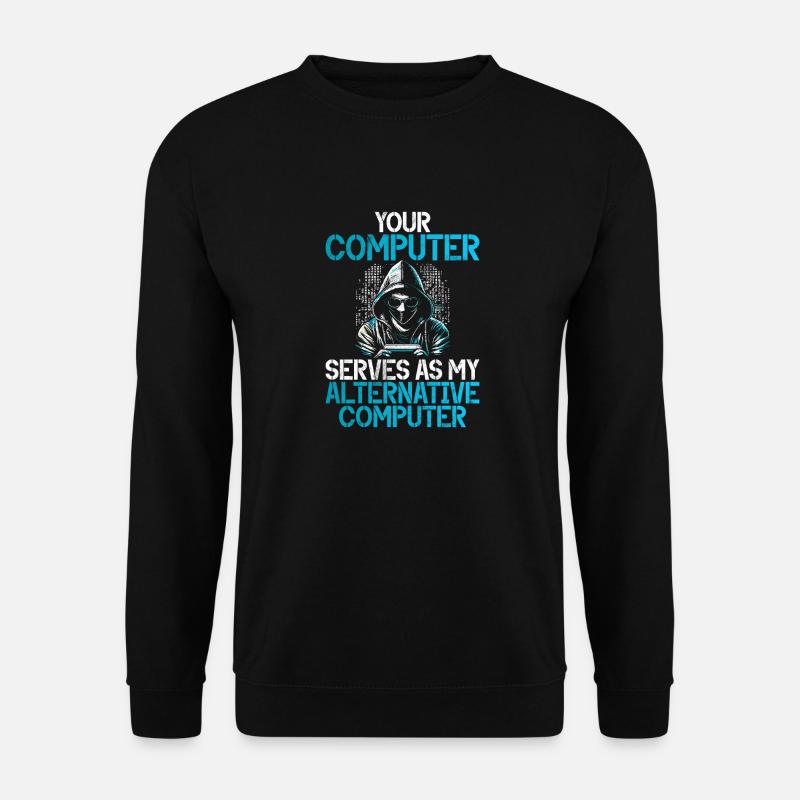 Cyber security hacker hacking - Unisex Sweatshirt - black