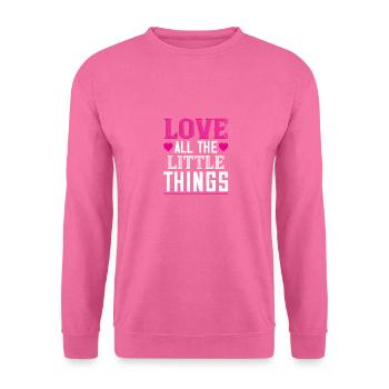 Ich liebe all die kleinen Dinge - Unisex Pullover - Pink - Vorne