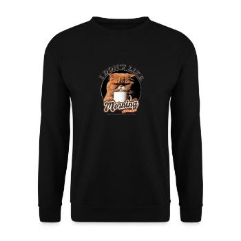 Ich mag keine Morgenmenschen und Morgen Und - Unisex Pullover - Schwarz - Vorne - Alina (178cm) & Michal (187cm)