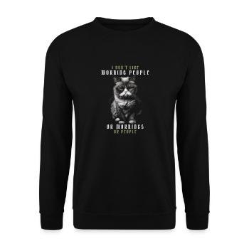 Ich mag keine Morgenmenschen oder Morgenmenschen oder Menschen - Unisex Pullover - Schwarz - Vorne - Alina (178cm) & Michal (187cm)