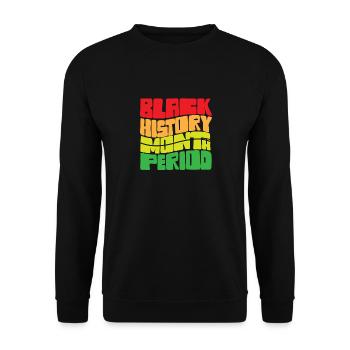 Black History Month Period African American Pride - Unisex Pullover - Schwarz - Vorne - Alina (178cm) & Michal (187cm)