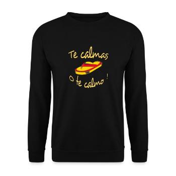 Te calmas o te calmo - Unisex Sweatshirt - black - Front - Alina (178cm) & Michal (187cm)