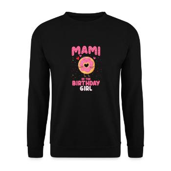 Mami Of The Birthday Girl Donut Grandmother Nana - Unisex Pullover - Schwarz - Vorne - Alina (178cm) & Michal (187cm)