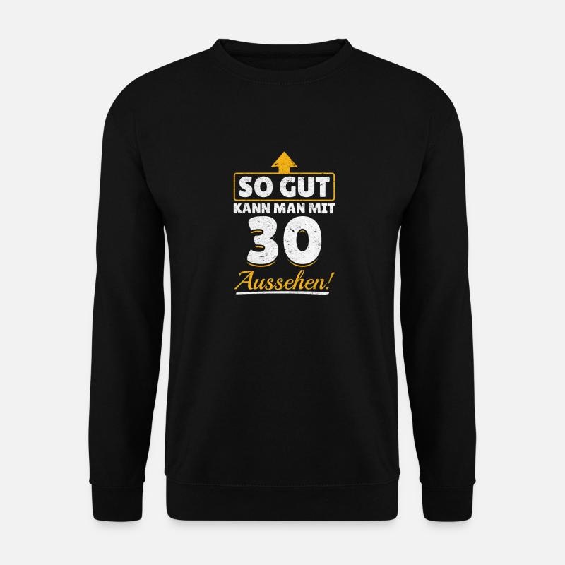30. Geburtstag - Unisex Pullover - Schwarz