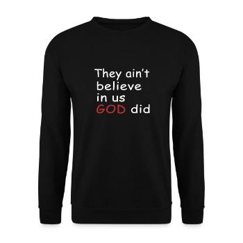 They ain't believe in us god did quote graphic - Unisex Sweatshirt - black - Front - Alina (178cm) & Michal (187cm)