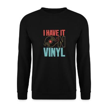 I Have It On Vinyl Record Vintage Fan - Unisex Sweatshirt - black - Front - Alina (178cm) & Michal (187cm)