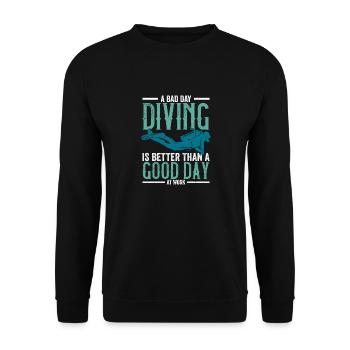 A Bad Day Diving Diver Scuba Diving - Unisex Pullover - Schwarz - Vorne - Alina (178cm) & Michal (187cm)