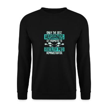 Best Husbands Get Promoted Fertility Med Administr - Unisex Sweatshirt - black - Front - Alina (178cm) & Michal (187cm)