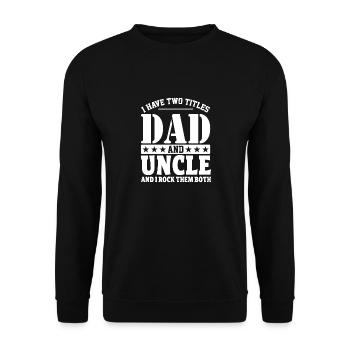 Vater und Onkel - Unisex Pullover - Schwarz - Vorne - Alina (178cm) & Michal (187cm)