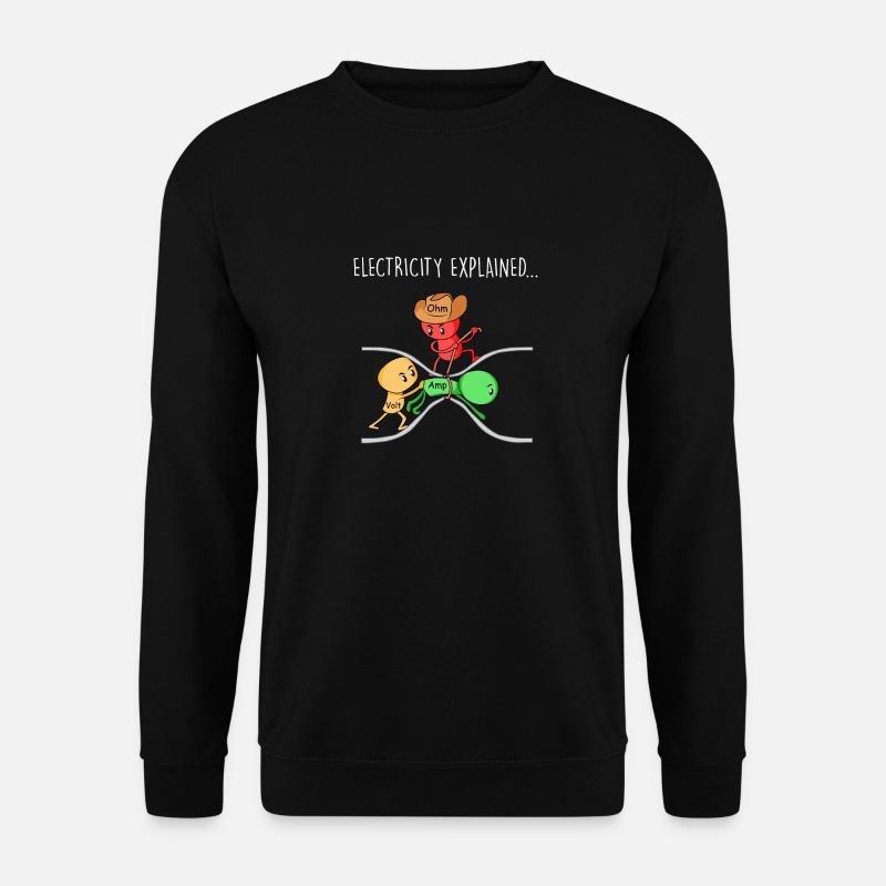 Funny Physics Teacher Electricity Explained - Unisex Sweatshirt - black