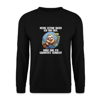 My parents all say I'm lazy sloth - Unisex Sweatshirt - black - Front - Alina (178cm) & Michal (187cm)