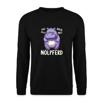 Hippo Hippo Complain Complainer Nölpferd - Unisex Sweatshirt - black - Front - Alina (178cm) & Michal (187cm)