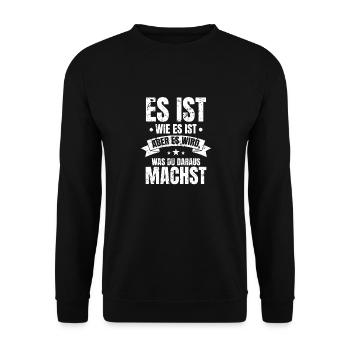 It's what it is, but your choices count - Unisex Sweatshirt - black - Front - Alina (178cm) & Michal (187cm)