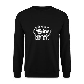 It's what it is, but your choices count - Unisex Sweatshirt - black - Front - Alina (178cm) & Michal (187cm)