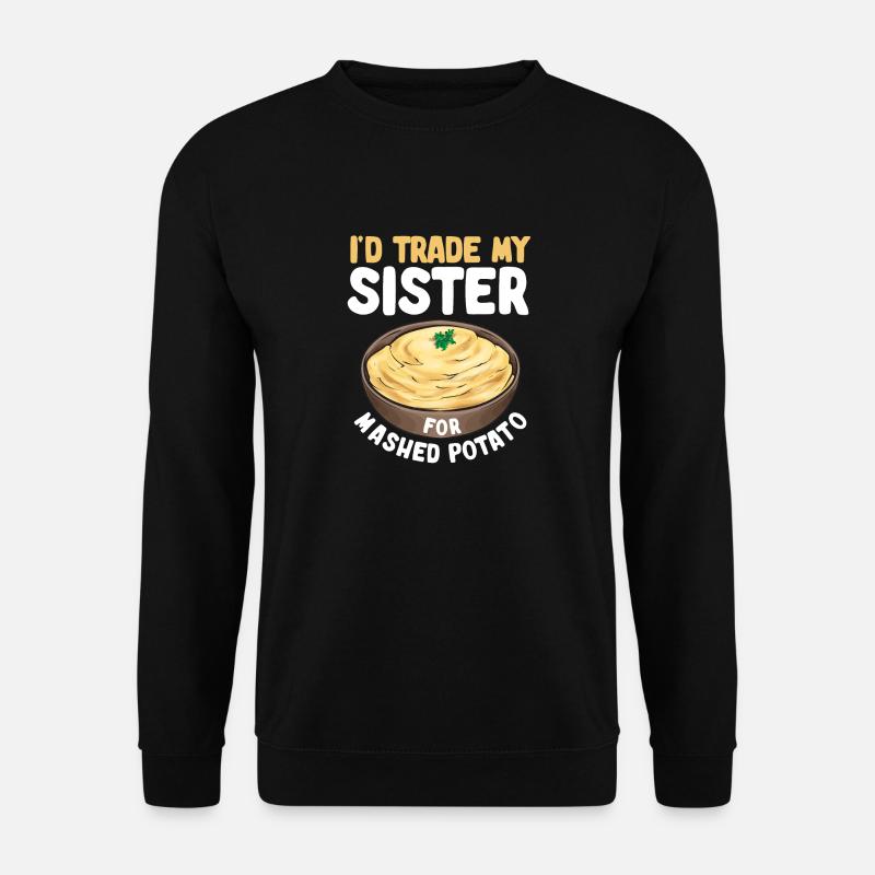 Mashed potatoes Mashed potatoes - Unisex Sweatshirt - black